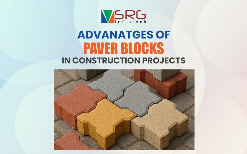 Advantages of Paver Blocks in Construction Projects